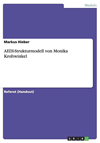 AEDL-Strukturmodell von Monika Krohwinkel von GRIN Verlag